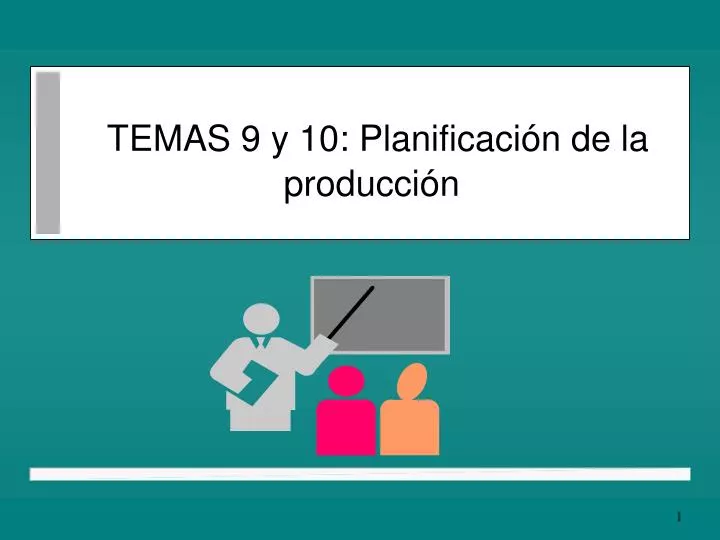 Ppt Temas Y Planificaci N De La Producci N Powerpoint