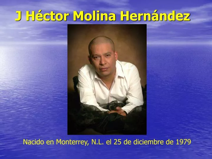 PPT J Héctor Molina Hernández PowerPoint Presentation free download