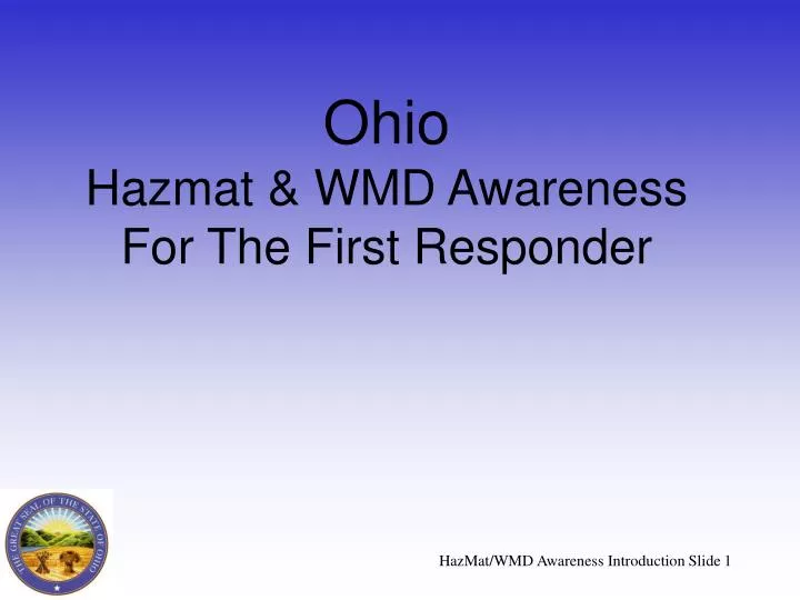 Ppt Ohio Hazmat Wmd Awareness For The First Responder Powerpoint