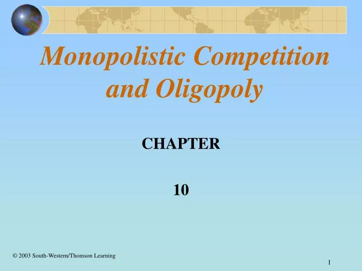 Ppt Monopolistic Competition And Oligopoly Powerpoint Presentation