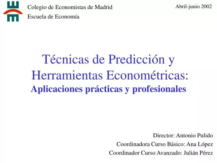 Ppt T Cnicas De Predicci N Y Herramientas Econom Tricas Aplicaciones