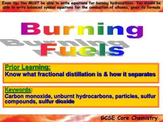 Keywords : Carbon monoxide, unburnt hydrocarbons, particles, sulfur compounds, sulfur dioxide