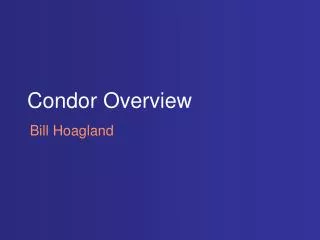 Condor Overview