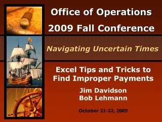 Excel Tips and Tricks to Find Improper Payments Jim Davidson Bob Lehmann
