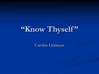 “Know Thyself”