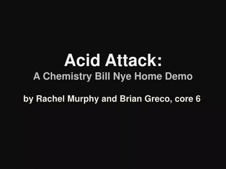 acid attack a chemistry bill nye home demo