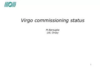 Virgo commissioning status M.Barsuglia LAL Orsay