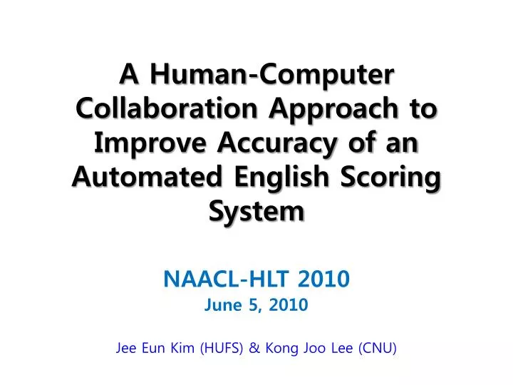 a human computer collaboration approach to improve accuracy of an automated english scoring system