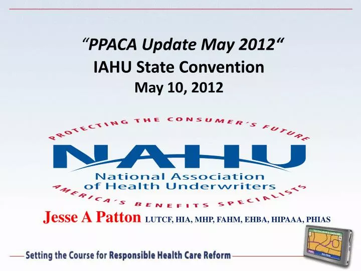 ppaca update may 2012 iahu state convention may 10 2012
