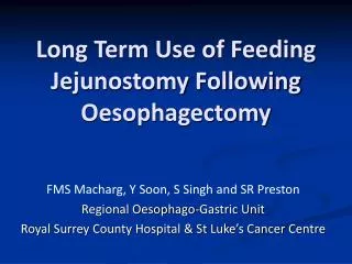 Long Term Use of Feeding Jejunostomy Following Oesophagectomy