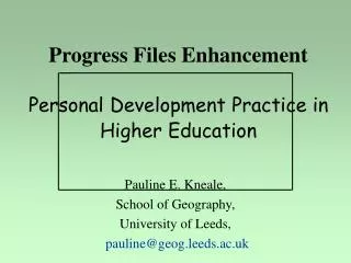 Progress Files Enhancement Personal Development Practice in Higher Education