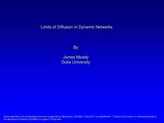 Limits of Diffusion in Dynamic Networks