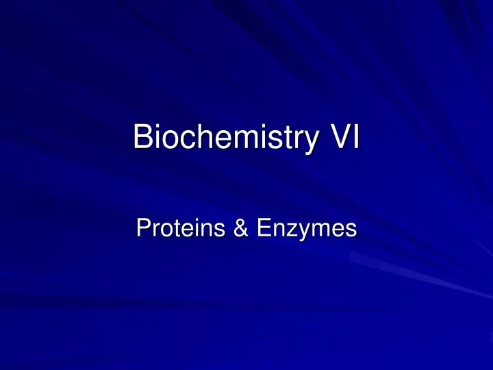 biochemistry vi