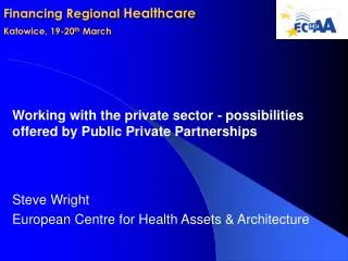 Financing Regional Healthcare Katowice, 19-20 th March