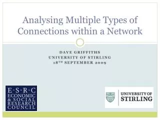 Analysing Multiple Types of Connections within a Network