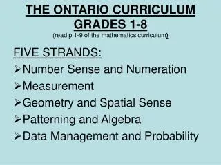 THE ONTARIO CURRICULUM GRADES 1-8 (read p 1-9 of the mathematics curriculum )