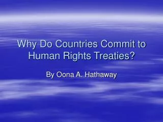 Why Do Countries Commit to Human Rights Treaties?