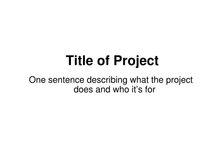 title of project