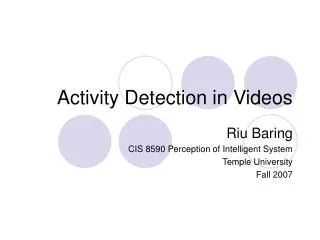 Activity Detection in Videos