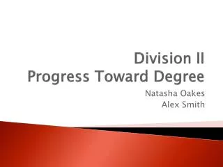 Division II Progress Toward Degree