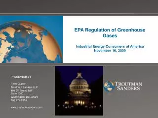 EPA Regulation of Greenhouse Gases Industrial Energy Consumers of America November 16, 2009
