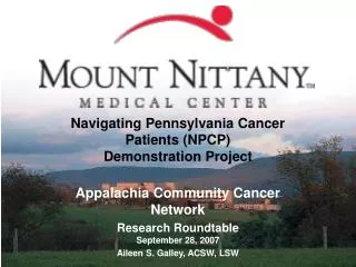 Navigating Pennsylvania Cancer Patients (NPCP) Demonstration Project Appalachia Community Cancer Network Research Rou