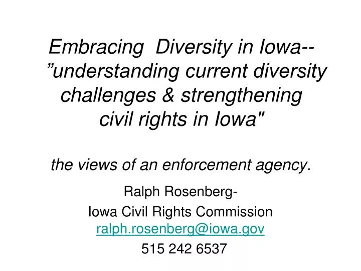 ralph rosenberg iowa civil rights commission ralph rosenberg@iowa gov 515 242 6537