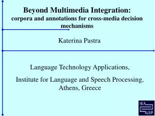 Beyond Multimedia Integration: corpora and annotations for cross-media decision mechanisms