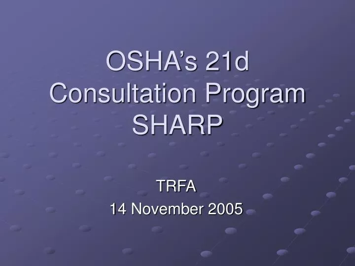 osha s 21d consultation program sharp