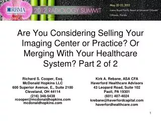 Are You Considering Selling Your Imaging Center or Practice? Or Merging With Your Healthcare System? Part 2 of 2