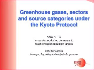 Greenhouse gases, sectors and source categories under the Kyoto Protocol