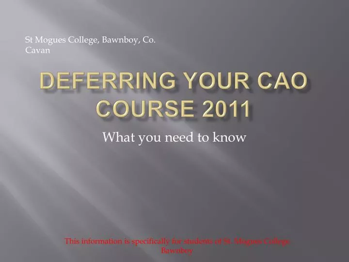 deferring your cao course 2011