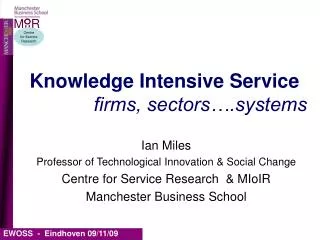 Knowledge Intensive Service firms, sectors….systems