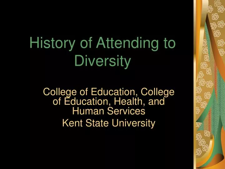 history of attending to diversity