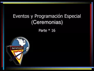 eventos y programaci n especial ceremonias