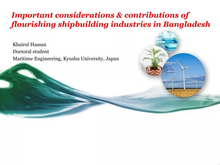 important considerations contributions of flourishing shipbuilding industries in bangladesh