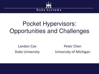 Pocket Hypervisors: Opportunities and Challenges
