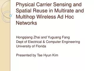 Physical Carrier Sensing and Spatial Reuse in Multirate and Multihop Wireless Ad Hoc Networks