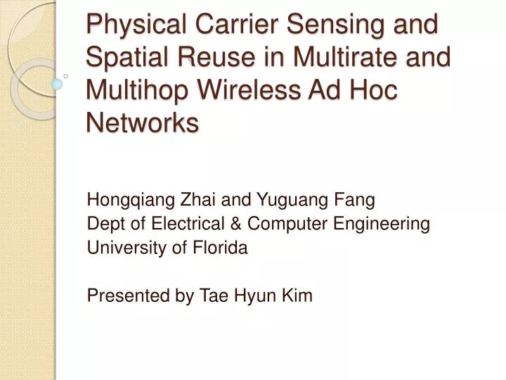 physical carrier sensing and spatial reuse in multirate and multihop wireless ad hoc networks