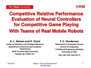 Competitive Relative Performance Evaluation of Neural Controllers for Competitive Game Playing With Teams of Real Mobile