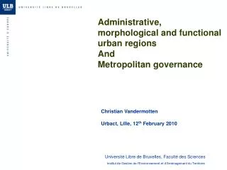 Administrative, morphological and functional urban regions And Metropolitan governance