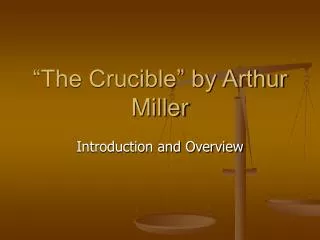 “The Crucible” by Arthur Miller