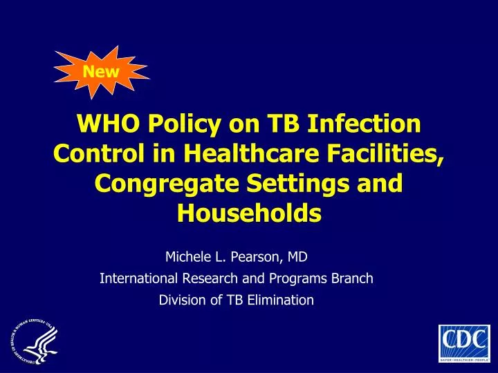who policy on tb infection control in healthcare facilities congregate settings and households