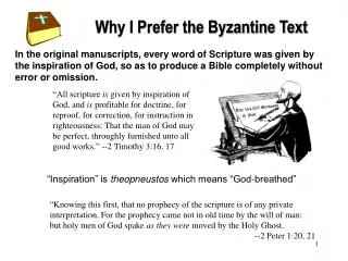 Why I Prefer the Byzantine Text
