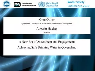 Greg Oliver Queensland Department of Environment and Resource Management Aneurin Hughes Cardno
