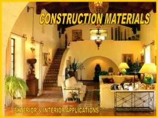 CONSTRUCTION MATERIALS