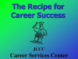 The Recipe for Career Success