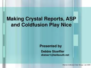 Making Crystal Reports, ASP and Coldfusion Play Nice