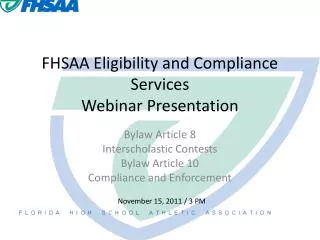 FHSAA Eligibility and Compliance Services Webinar Presentation