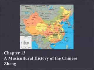 Chapter 13 A Musicultural History of the Chinese Zheng